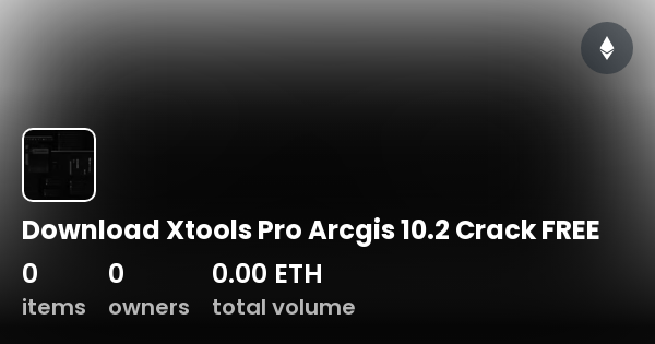 xtools pro arcgis 10.8 crack free download