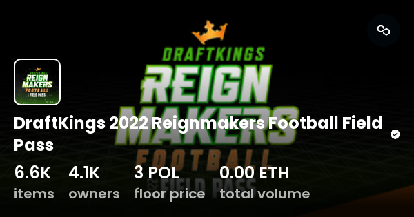 Draftkings 2022 Reignmakers Football Field Pass Collection Opensea