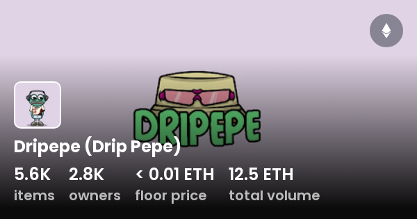 Dripepe (Drip Pepe) - Collection | OpenSea