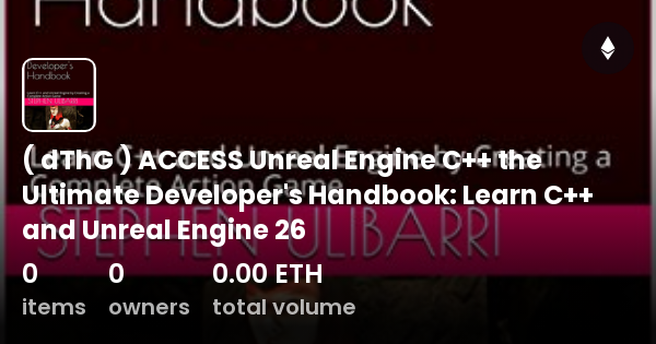 ( dThG ) ACCESS Unreal Engine C++ the Ultimate Developer's Handbook ...