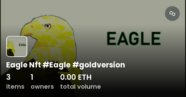 Eagle Nft #Eagle #goldversion - Collection | OpenSea
