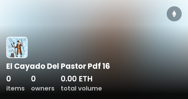 El Cayado Del Pastor Pdf 16 Collection Opensea