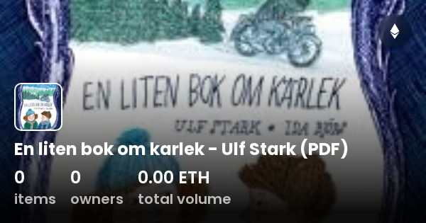 En Liten Bok Om Karlek - Ulf Stark (PDF) - Collection | OpenSea