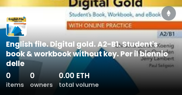 English File Digital Gold B1/b1+ Pdf Download Free English file. Digital gold. A2-B1. Student's book & workbook without