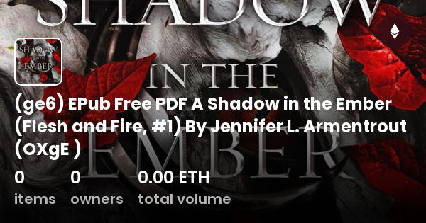 (ge6) EPub Free PDF A Shadow In The Ember (Flesh And Fire,