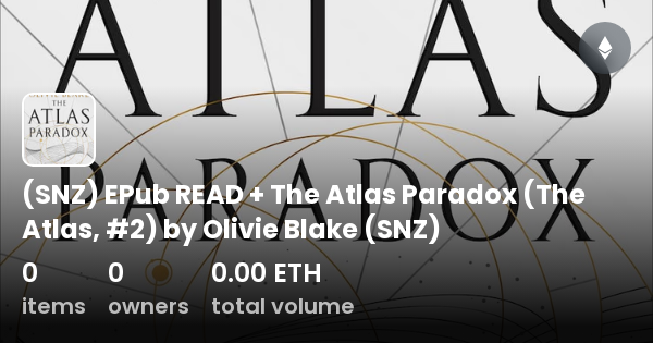 SNZ) EPub READ + The Atlas Paradox (The Atlas, #2) by Olivie Blake (SNZ) -  Collection