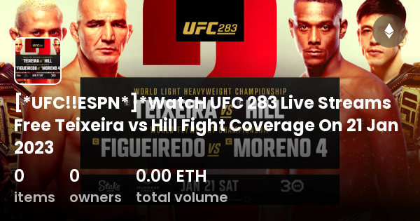 [*UFC!!ESPN*]*WatcH UFC 283 Live Streams Free Teixeira Vs Hill Fight ...