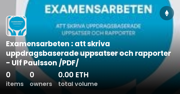 Examensarbeten : Att Skriva Uppdragsbaserade Uppsatser Och Rapporter ...