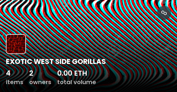 exotic-west-side-gorillas-collection-opensea