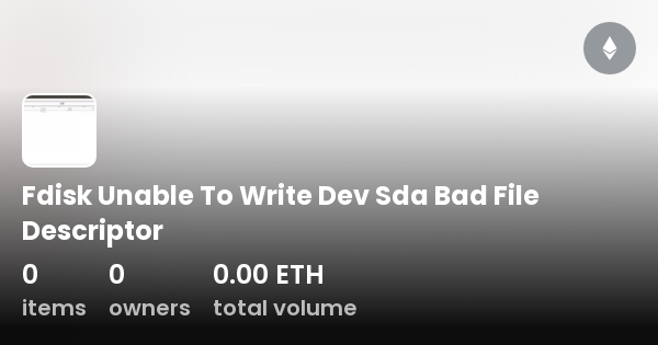 write dev stdout bad file descriptor