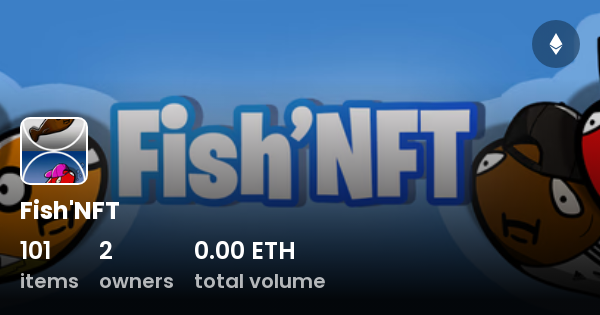 Fish'NFT - Collection | OpenSea