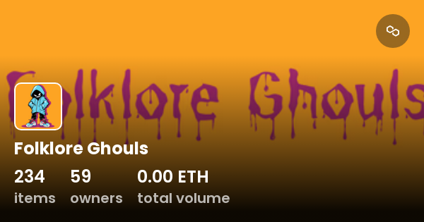 Folklore Ghouls - Collection | OpenSea