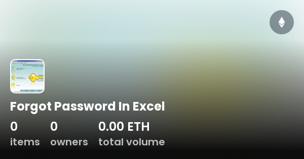 forgot-password-in-excel-collection-opensea
