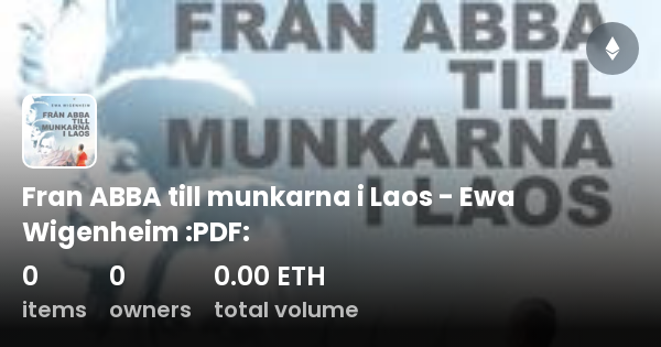 Fran ABBA Till Munkarna I Laos - Ewa Wigenheim :PDF: - Collection | OpenSea