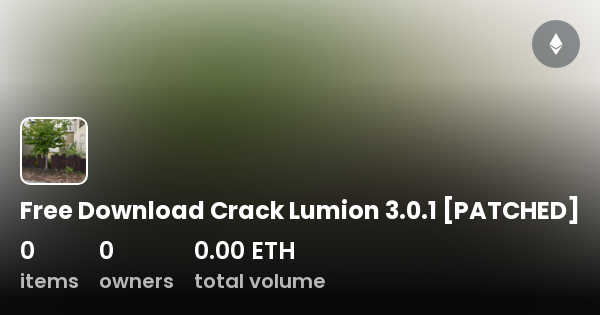 Free Download Crack Lumion 3.0.1 [PATCHED] - Collection | OpenSea