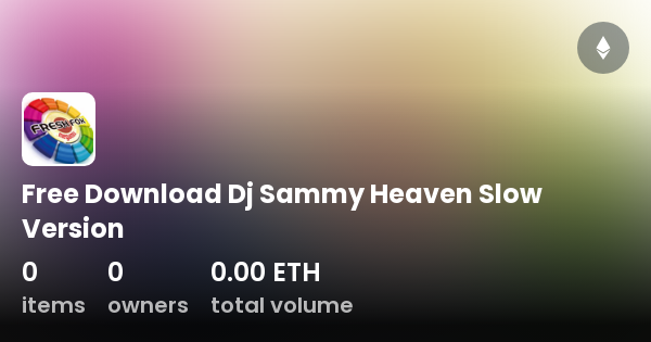 dj sammy heaven slow version