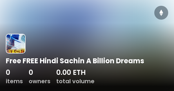 Free FREE Hindi Sachin A Billion Dreams Collection OpenSea