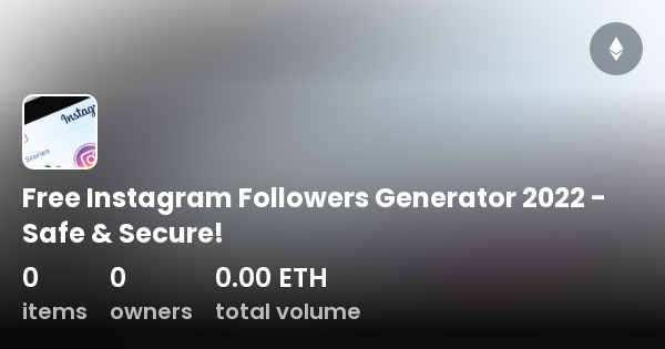 100 free instagram followers 2022