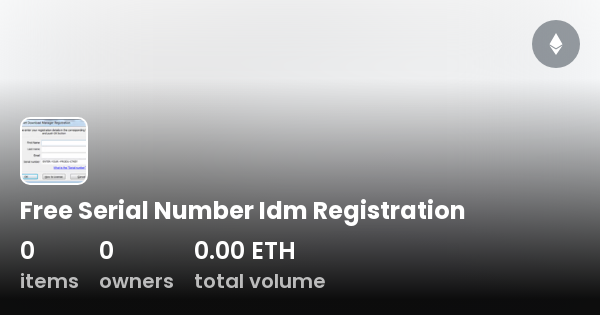how to get idm registration serial number free