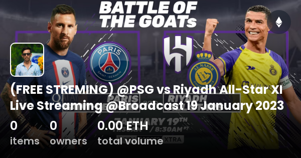 (FREE STREMING) @PSG vs Riyadh AllStar XI Live Streaming @Broadcast 19