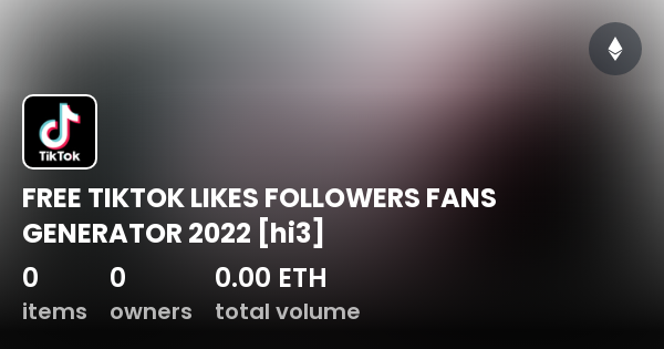 FREE TIKTOK LIKES FOLLOWERS FANS GENERATOR 2022 [hi3] - Collection ...