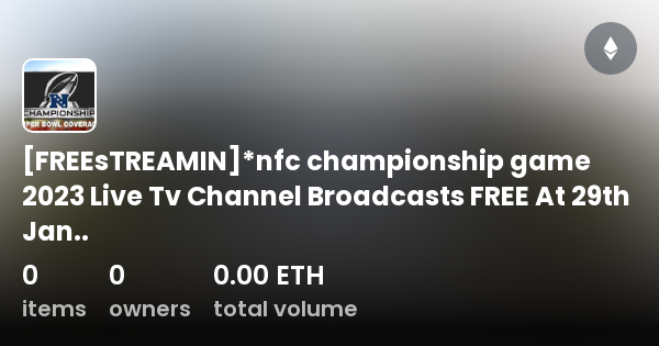 FREEsTREAMIN]*nfc championship game 2023 Live Tv Channel Broadcasts FREE At  29th Jan.. - Collection