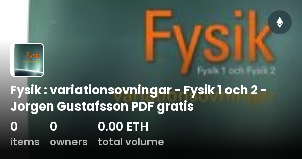 Fysik : Variationsovningar - Fysik 1 Och 2 - Jorgen Gustafsson PDF ...