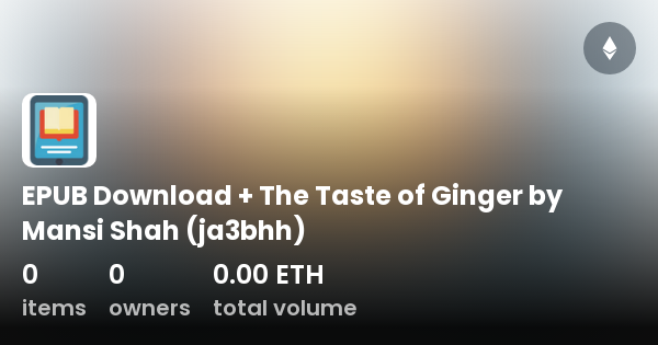 epub-download-the-taste-of-ginger-by-mansi-shah-ja3bhh-collection