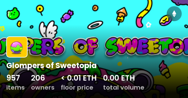 Glompers of Sweetopia - Collection | OpenSea