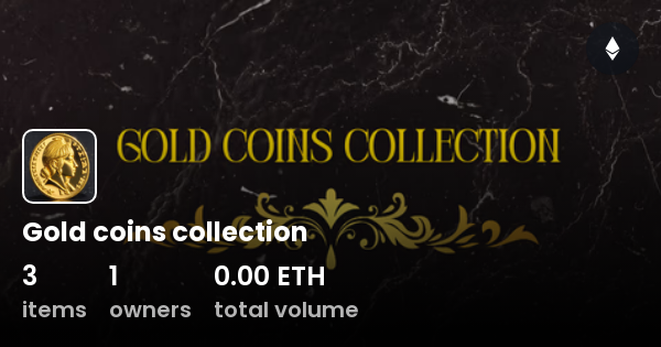 Gold Coins Collection Collection Opensea