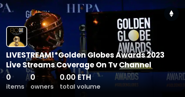 LIVESTREAM!*Golden Globes Awards 2023 Live Streams Coverage On Tv ...