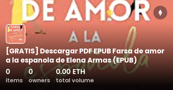 GRATIS] Descargar PDF EPUB Farsa de amor a la espanola de Elena Armas  (EPUB) - Collection