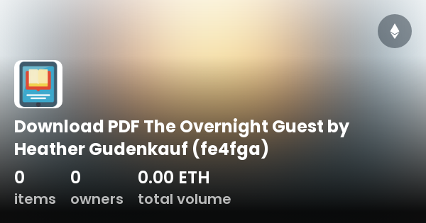 The Overnight Guest by Heather Gudenkauf