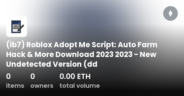 ib7) Roblox Adopt Me Script: Auto Farm Hack & More Download 2023 2023 - New  Undetected Version (dd - Collection