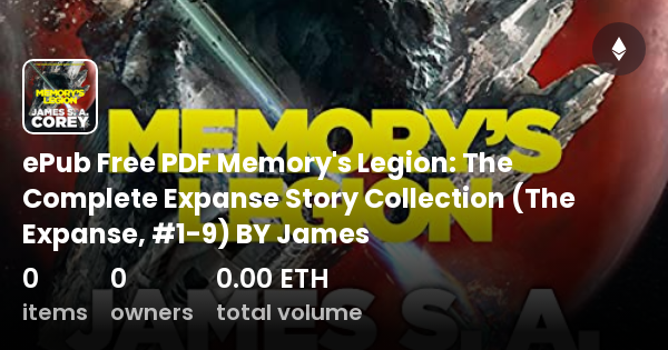 Memory's Legion by James S.A. Corey