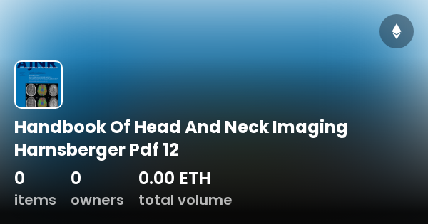 Handbook Of Head And Neck Imaging Harnsberger Pdf 12 Collection Opensea