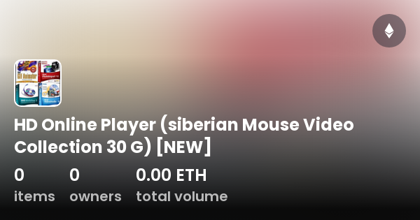 HD Online Player (Siberian Mouse Video Collection 30 G) [NEW.