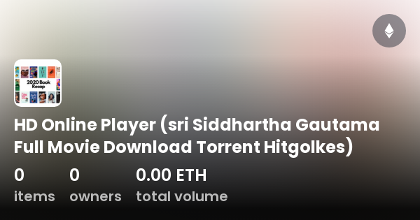 HD Online Player (sri Siddhartha Gautama Full Movie Download Torrent