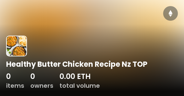 healthy-butter-chicken-recipe-nz-top-collection-opensea