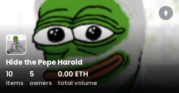 Hide the Pepe Harold - Collection | OpenSea