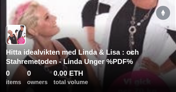 Hitta idealvikten med Linda & Lisa : och Stahremetoden - Linda Unger ...