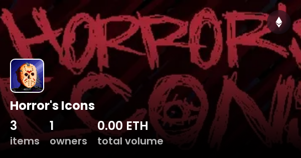 Horror's Icons - Collection | OpenSea