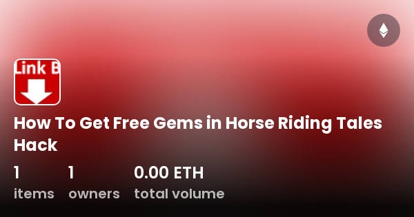 How To Get Free Gems in Horse Riding Tales Hack Collection OpenSea
