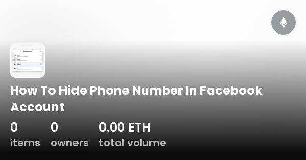 How to hide phone number in facebook account collection opensea