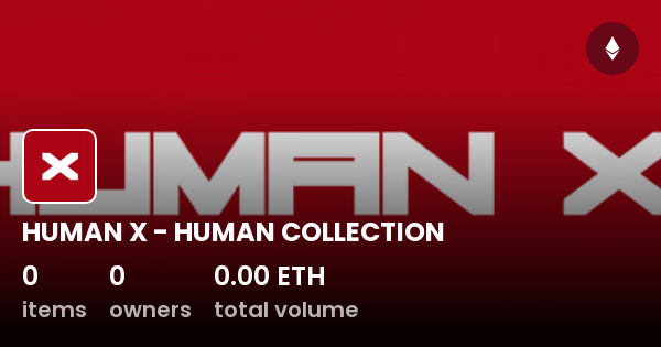 Human X Human Collection Collection Opensea