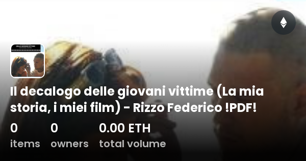 Il Decalogo Delle Giovani Vittime La Mia Storia I Miei Film Rizzo Federico Pdf