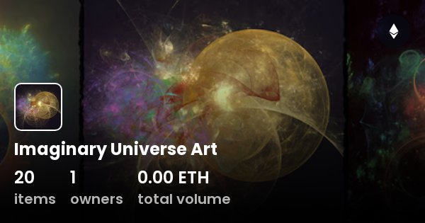 Imaginary Universe Art - Collection | OpenSea