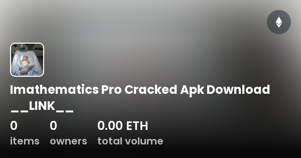 Imathematics Pro Cracked Apk Download LINK Collection OpenSea
