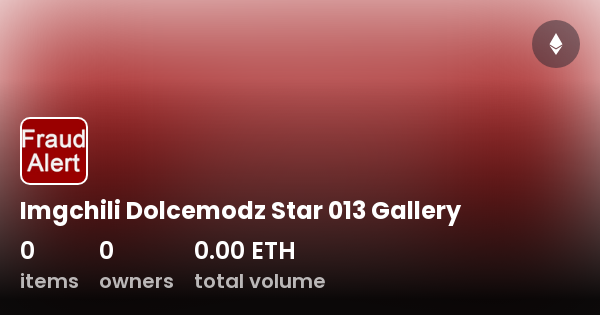 star dolce modz Imgchili Dolcemodz Star 013 Gallery - 作品集| OpenSea