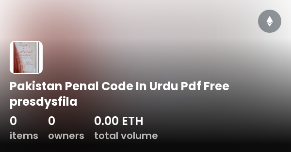 pakistan-penal-code-in-urdu-pdf-free-presdysfila-collection-opensea